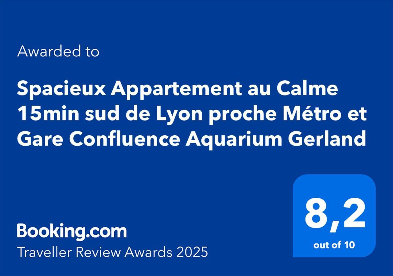 Appartement Spacieux Au Calme 15min Sud De Lyon Proche Metro Et Gare Confluence Aquarium Gerland *